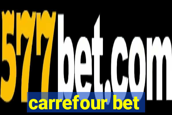 carrefour bet